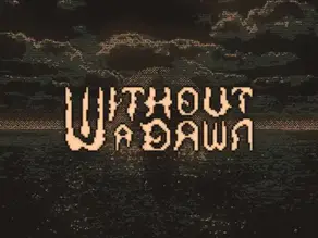 Without a Dawn: A dark visual novel that blurs the lines between dreams and reality