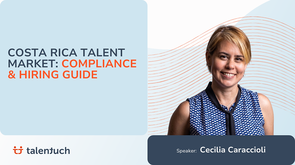 Costa Rica Talent Market: Compliance & Hiring Guide