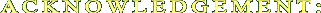 Acknowledgement -2.gif