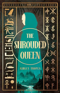 The Shrouded Queen by Ashley Tropea book cover
