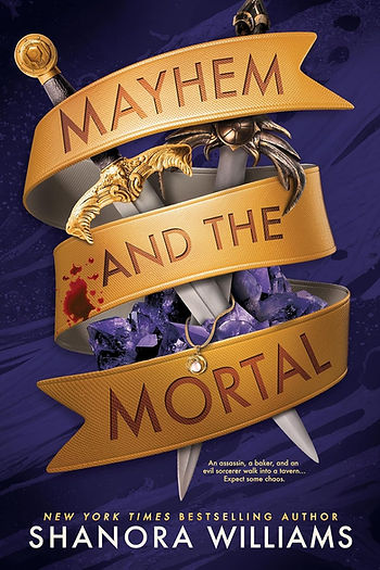 Mayhem and the Mortal by Shanora Williams Book Cover