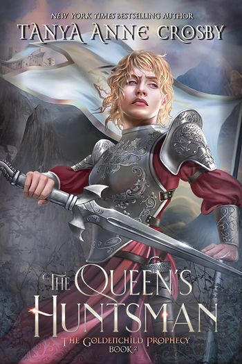 The Queen's Huntsman by Tanya Anne Crosby Book Cover