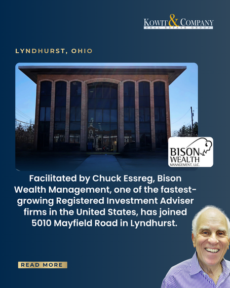 Bison Wealth Management, One of the Fastest-Growing Registered Investment Adviser Firms, Opens an Office at 5010 Mayfield Road Lyndhurst with Chuck Essreg of Kowit and Company