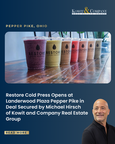 Restore Cold Press Opens at Landerwood Plaza Pepper Pike in Deal Secured by Michael Hirsch of Kowit and Company