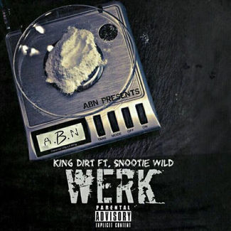 King Dirt ft Snootie Wild