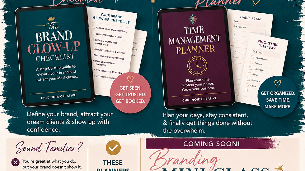 Promotional poster for Chic Noir Creative showing digital downloads: brand glow-up checklist, time management planner, and mini class.