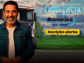 SEST SENAT abre inscrições para o Motorista Série A, programa de valorização de motoristas profissionais do país
