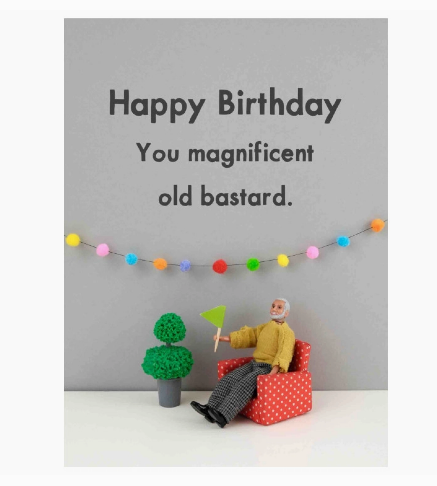Birthday Magnificent Bastard Card