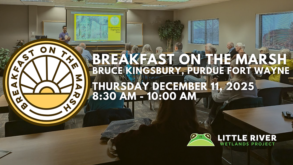 Breakfast on the Marsh: Dr. Bruce Kingsbury, Purdue Fort Wayne