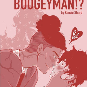 MY BOYFRIEND IS THE BOOGEYMAN?! (WEBCOMIC SERIES)
