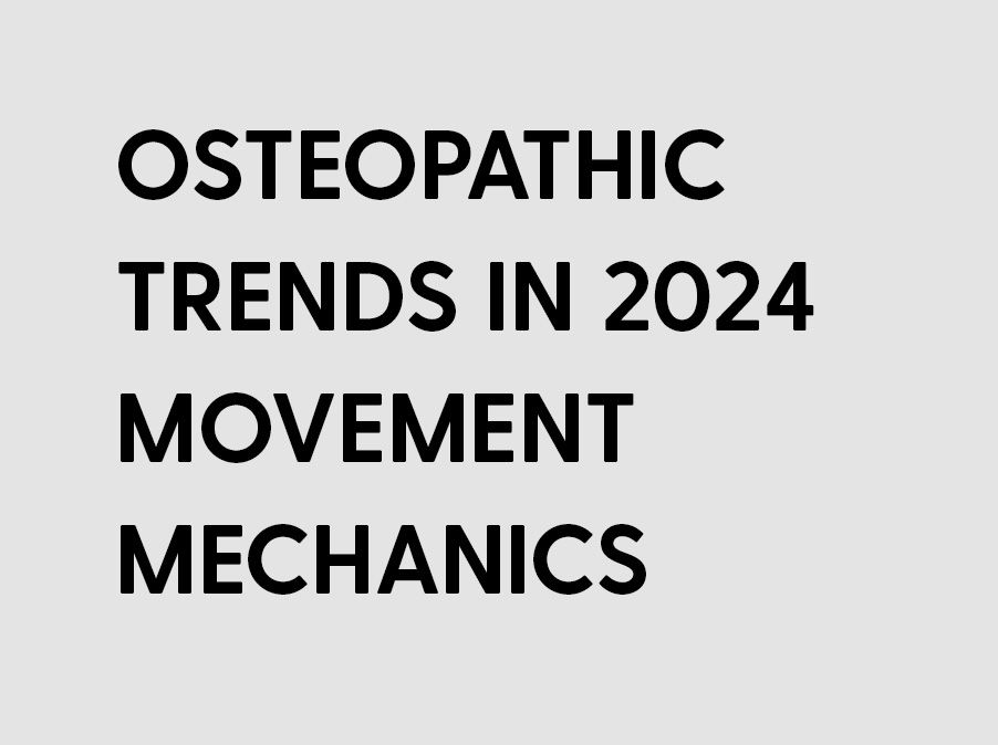 Emerging Trends in Osteopathy and Manual Therapy for 2024