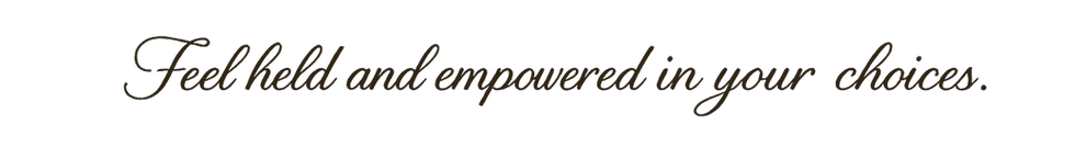 cursive font: feel held and empowered in your choices