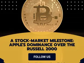A stock-market milestone: Apple's dominance over the Russell 2000