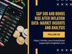 S&P 500 and Bonds Rise After Inflation Data: Market Insights and Analysis