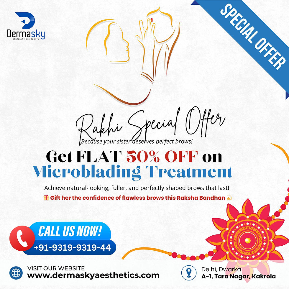 Rakhi Special: Gift Your Sister the Beauty of Perfect Brows – Get 50% OFF on Microblading!