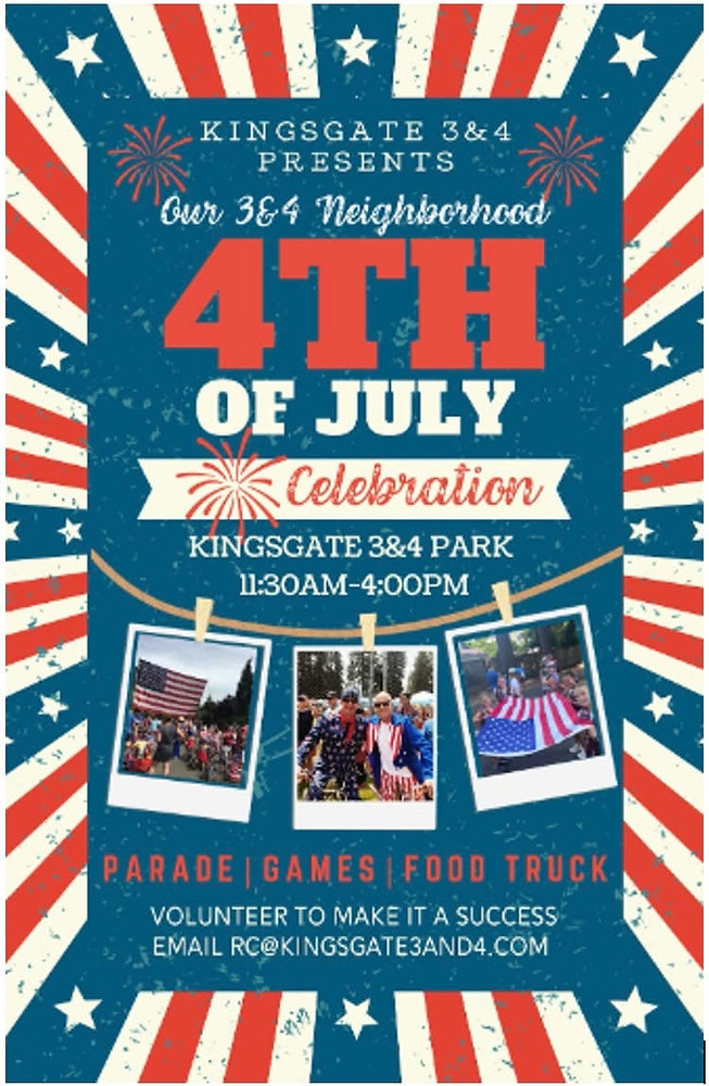 Kingsgate 3&4 – Fourth of July Updates & Volunteer Call!