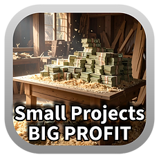 Small Projects, BIG PROFIT. A workbench with a huge stack of cash. Link to "Small projects big profit" category page