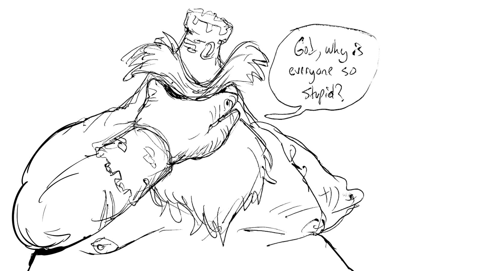 Sketch: Mt. King: “God, why is everyone so stupid?”