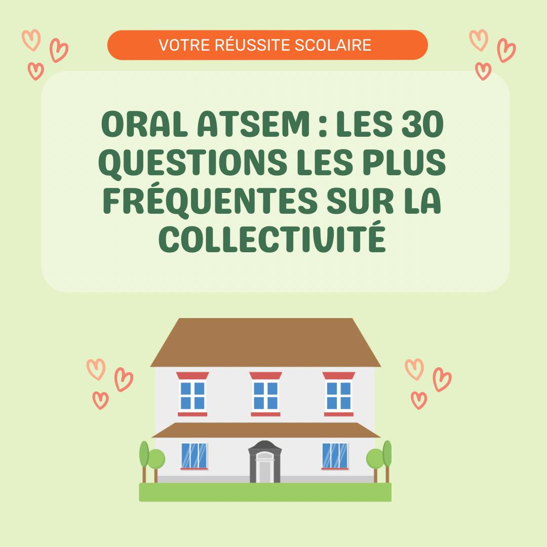 11-ORAL Concours ATSEM : Les questions sur les connaissances administratives