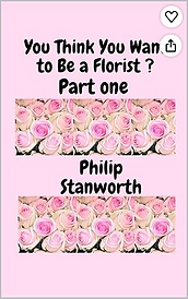 Screenshot 2026-07-05 at 11-19-32 You Think You Want To Be A Florist Part One (Floristry B