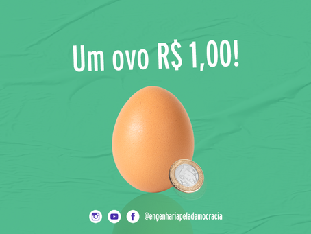 Um ovo R$ 1,00!