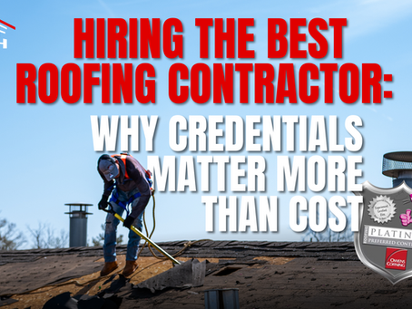 Hiring the Best Roofing Contractor: Why Credentials Matter More Than Cost