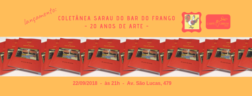 Lançamento: Coletânea Sarau do bar do frango - 20 anos de Arte