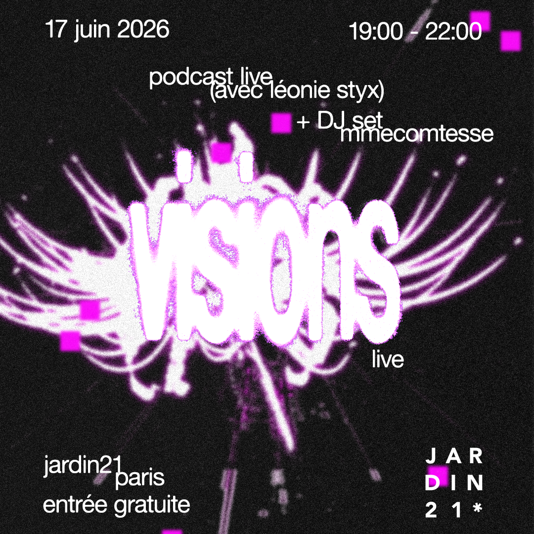 Visions Live ☀ Jardin21