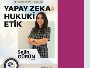 İzmir Ekonomi Üniversitesi-“Yapay Zeka ve Hukuki Etik” Etkinliği