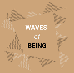 Waves of Being