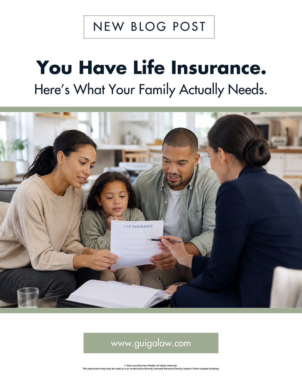 You Have Life Insurance. Here’s What Your Family Actually Needs.