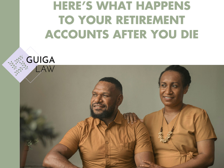 Here’s What Happens to Your Retirement Accounts After You Die