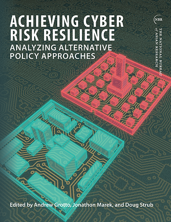 NBR Special Report 122 "Achieving Cyber Risk Resilience"