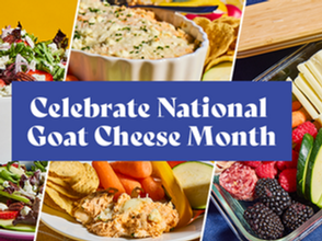 Celebrating National Goat Cheese Month in August—and All Year Long