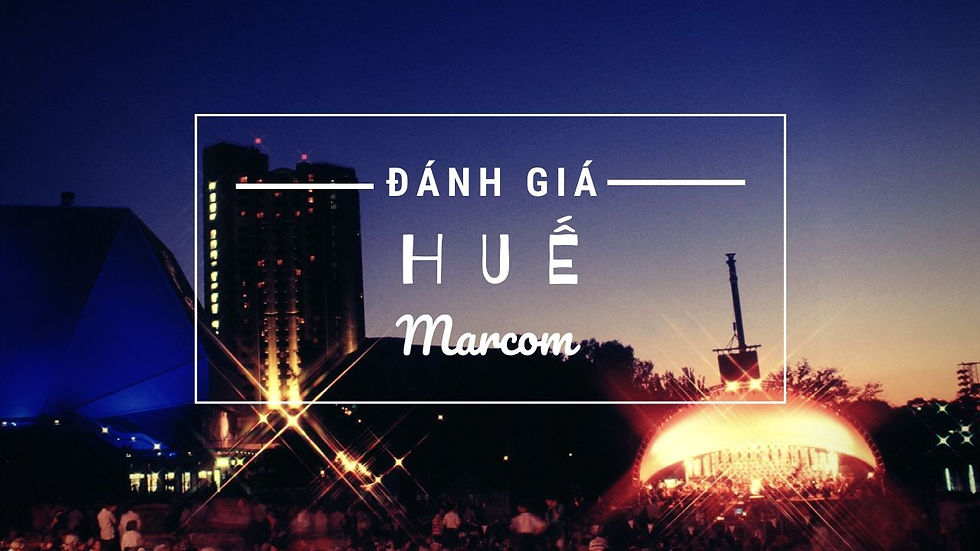 Thông tin về Đánh Giá Huế Marcom