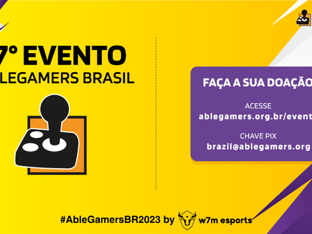 AbleGamersBR 2023 by w7m esports acontece em 23 de setembro