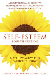 Self-Esteem by Matthew McKay Ph.D, Patrick Fanning