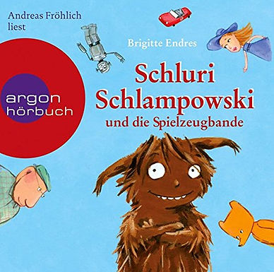 Schluri Schlampowski und die Spielzeugbande
