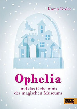 Ophelia und das Geheimnis des magischen Museums