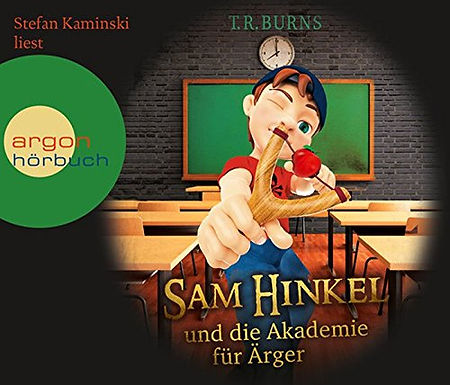 Sam Hinkel und die Akademie für Ärger