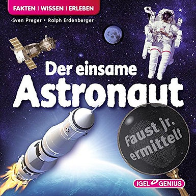 Faust jr. ermittelt: Der einsame Astronaut