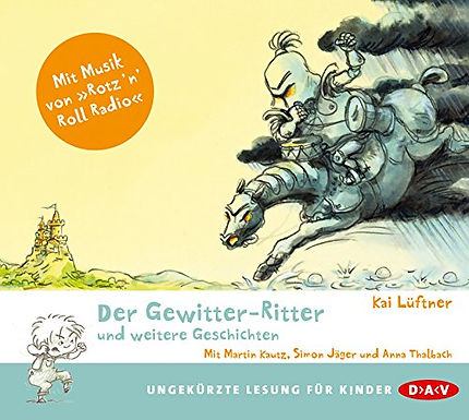 Hörbuch-Verlosung: "Der Gewitter-Ritter und weitere Geschichten", ab 4-5 Jahren
