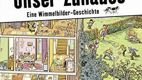 Unser Zuhause. Eine Wimmelbilder-Geschichte
