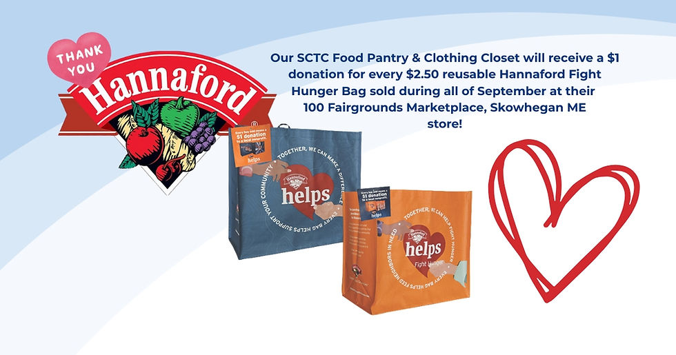 Purchase a Hannaford Reusable shopping bag in Sept in Skowhegan and SCTC gets a donation for our students in need!