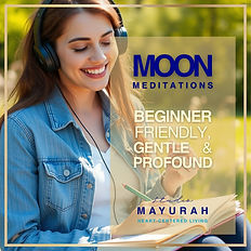 Moon Meditations Studio Mayurah - beginner friendly, gentle and profound