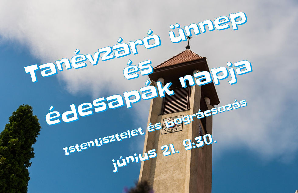 Tanévzáró ünnep és édesapák napja