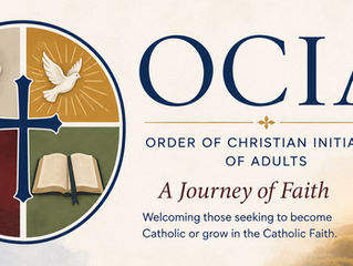 Thinking About Becoming Catholic? Join Our Upcoming O.C.I.A. Class - Beginning August 25