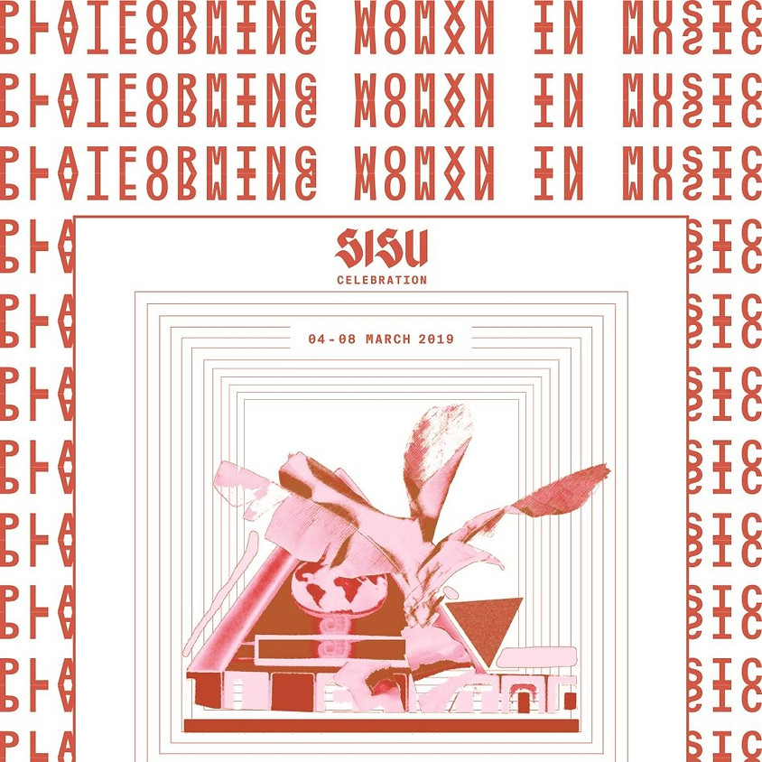 Sisu presents: International Women's Day Celebration 2019