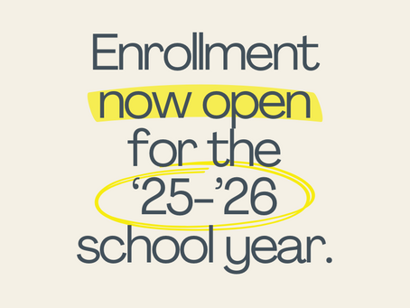 Now Enrolling for the 25-26 School Year!
