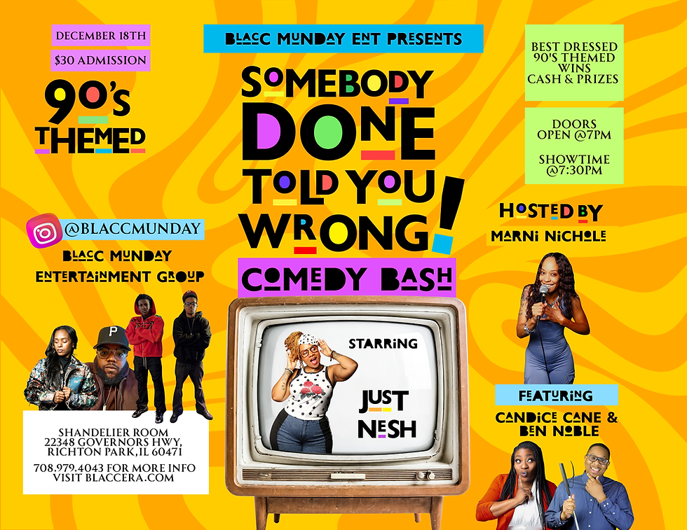 Somebody Done Told You Wrong! Comedy Bash